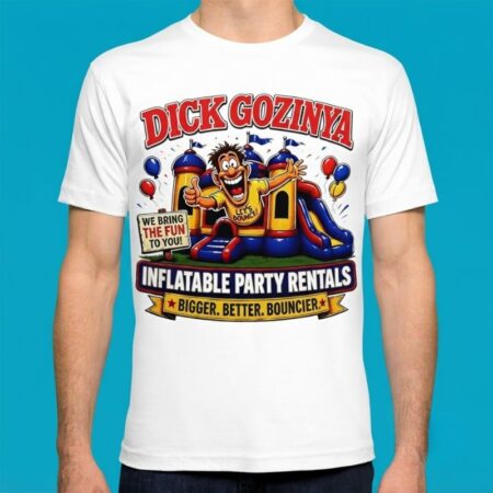 Dick Gozinya Inflatable Rentals Gag Humor Graphic Tee