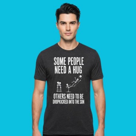 Dropkicked Into The Sun Sarcastic Humor Graphic Shirt