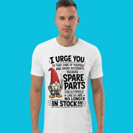 Gnome Spare Parts For Old Models Aging Humor Shirt
