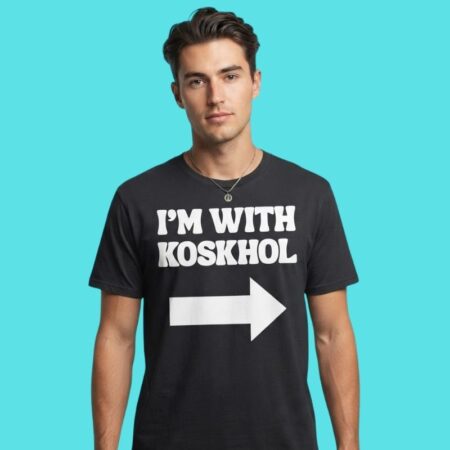 I'm With Koskhol Arrow Slogan Funny Graphic Tee