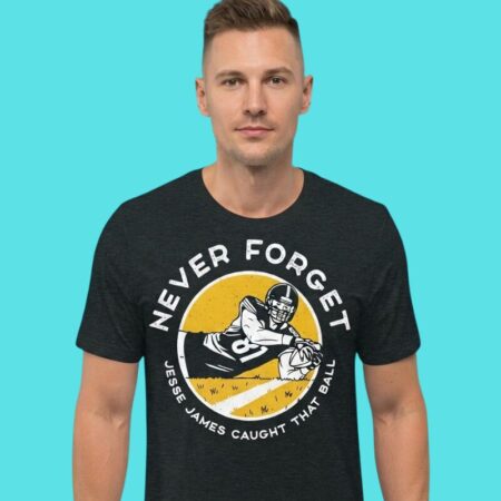 Jesse James Caught That Ball Football Fan Tee