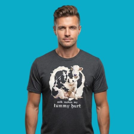 Milk Makes My Tummy Hurt Cow Lactose Intolerant Meme Tee