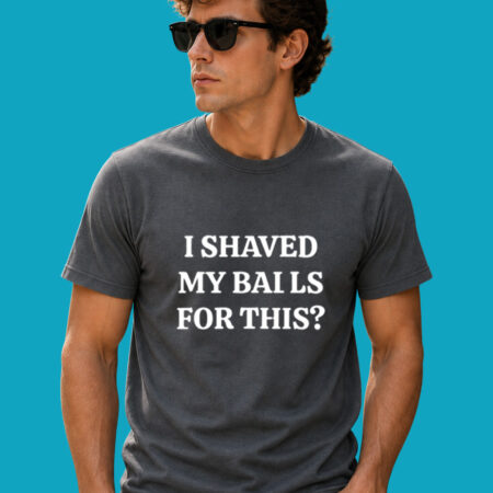 Outrageous Adult Humor Graphic T-Shirt