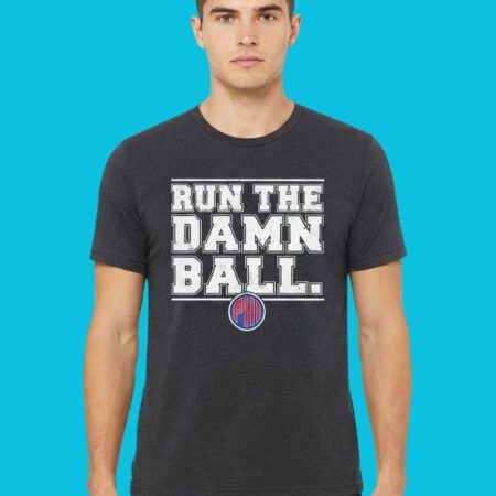 Run The Damn Ball Philadelphia Football Fan Shirt