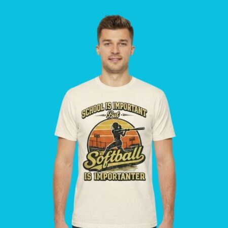 School Important Softball Importanter Sports Humor Shirt