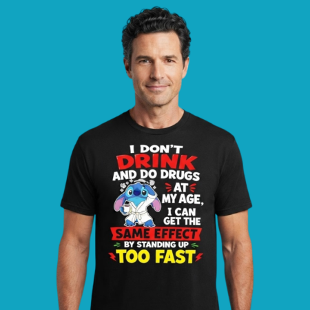 Standing Up Too Fast Aging Humor Sarcastic Tee