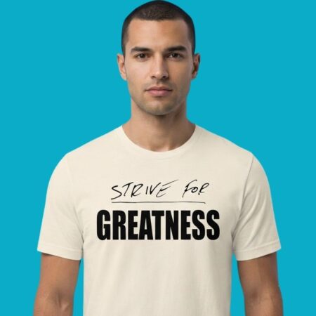 Strive For Greatness 2026 Athletic Motivation Tee