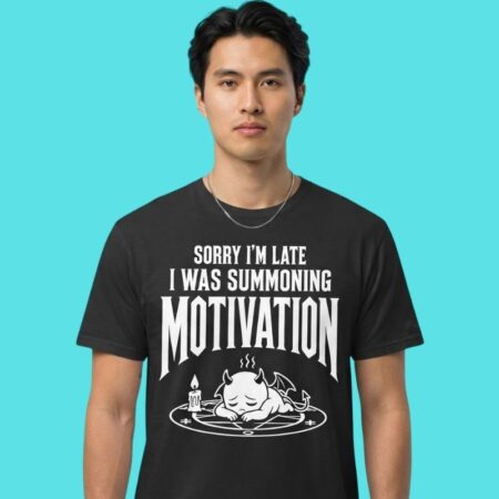 Summoning Motivation Funny Procrastination Humor Tee