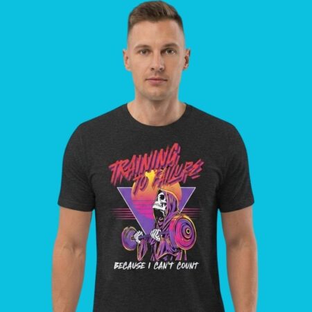 Training To Failure Gym Lifting Humor Graphic Shirt