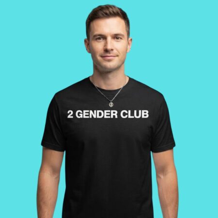 Two Gender Club Sarcastic Quote Tee