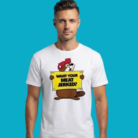 Want Your Meat Jerked Beaver Jerky Funny Food Humor Tee