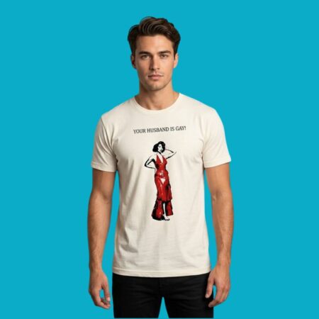Your Husband Is Gay Pop Culture Statement Graphic Tee